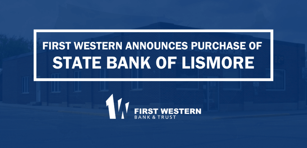 First Western Announces Purchase of State Bank of Lismore | First ...